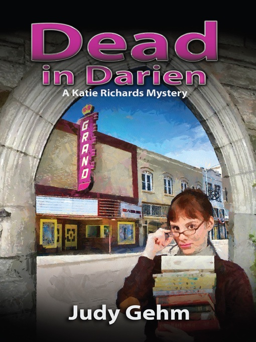 Title details for Dead In Darien by Judy Gehm - Available